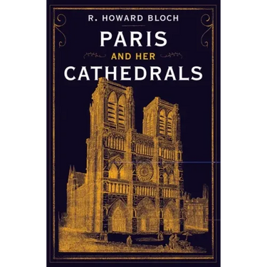 Paris and Her Cathedrals
