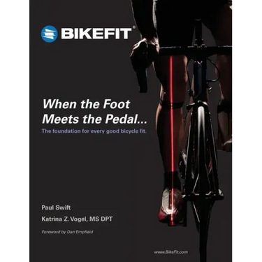 When the Foot Meets the Pedal...: The foundation for every good bicycle fit