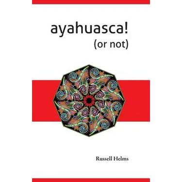 Ayahuasca! (or not)