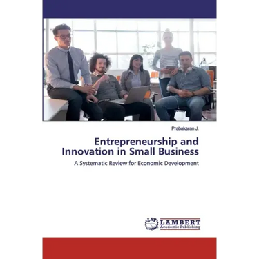 Entrepreneurship and Innovation in Small Business