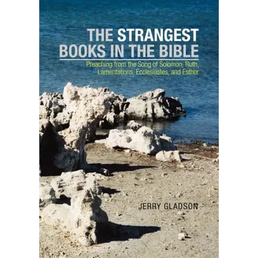 The Strangest Books in the Bible