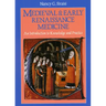 Medieval and Early Renaissance Medicine: An Introduction to Knowledge and Practice