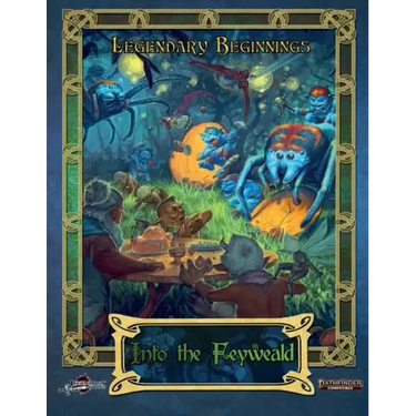 Into the Feyweald (Pathfinder 2E)