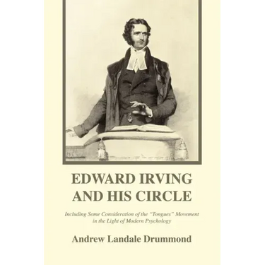 Edward Irving and His Circle