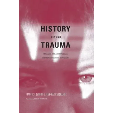 History Beyond Trauma