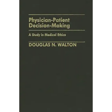 Physician-Patient Decision-Making: A Study in Medical Ethics