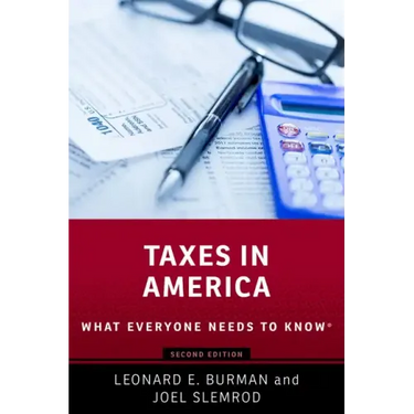 Taxes in America: What Everyone Needs to Know