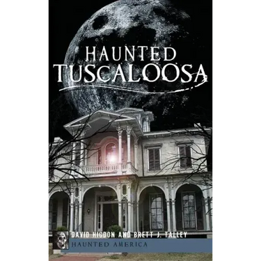 Haunted Tuscaloosa