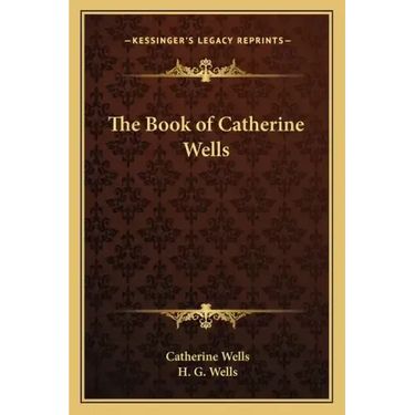 The Book of Catherine Wells