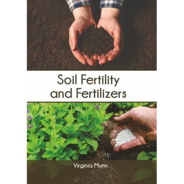 Soil Fertility and Fertilizers