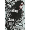 The Breaking of Mona Hill