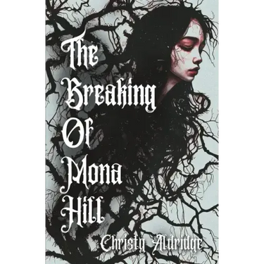 The Breaking of Mona Hill