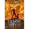 Kill the Queen!