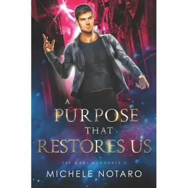 A Purpose That Restores Us: The Magi Accounts 3