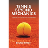 Tennis Beyond Mechanics: A journey into the five levels of mind states