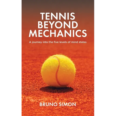 Tennis Beyond Mechanics: A journey into the five levels of mind states