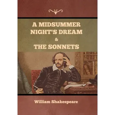 A Midsummer Night's Dream and The Sonnets