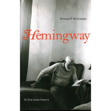 Hemingway: So Far from Simple