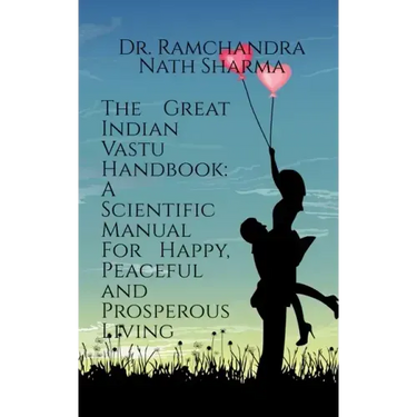 The Great Indian Vastu Handbook
