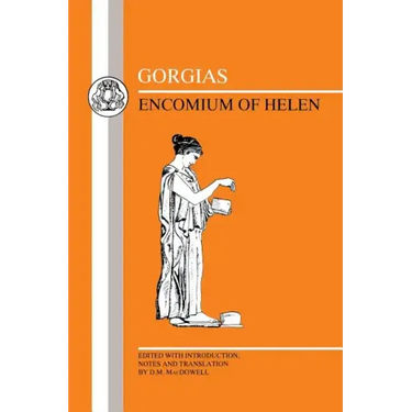 Gorgias: Encomium of Helen