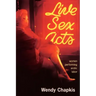Live Sex Acts: Women Performing Erotic Labor