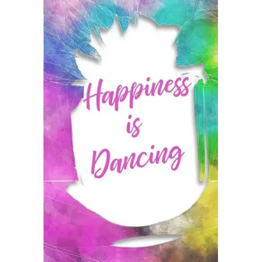 Happiness Is Dancing