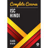 Complete Course Hindi: ISC Class 11 & 12