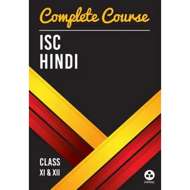 Complete Course Hindi: ISC Class 11 & 12