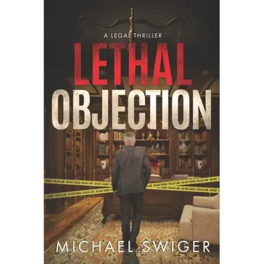 Lethal Objection: An Edward Mead Legal Thriller: Book Two