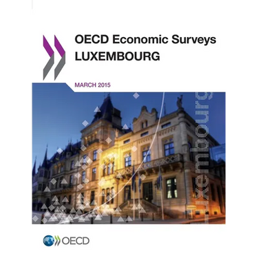 OECD Economic Surveys: Luxembourg 2015