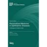 Personalized Medicine in Ophthalmic Diseases: Challenges and Opportunities