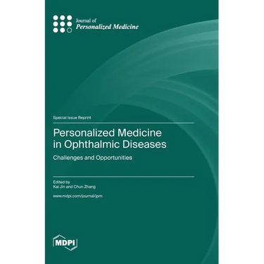Personalized Medicine in Ophthalmic Diseases: Challenges and Opportunities