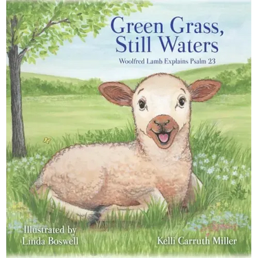 Green Grass & Still Waters