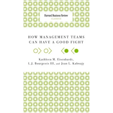 How Management Teams Can Have a Good Fight