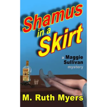 Shamus in a Skirt: a Maggie Sullivan mystery