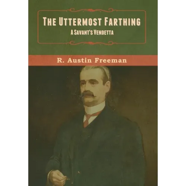 The Uttermost Farthing: A Savant's Vendetta