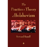 The Practice and Theory of Bolshevism