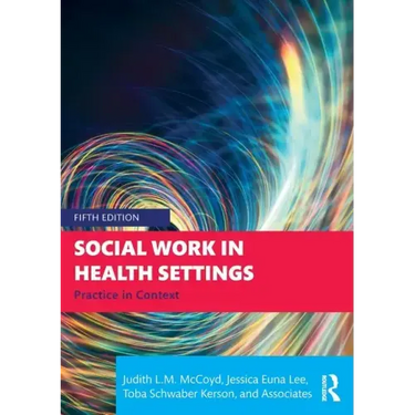 Social Work in Health Settings: Practice in Context