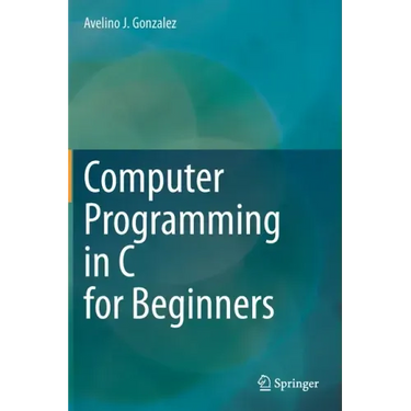 Computer Programming in C for Beginners