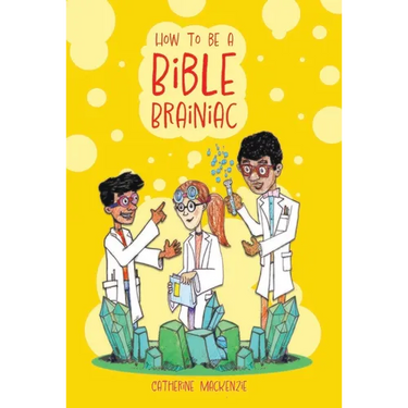 How to Be a Bible Brainiac