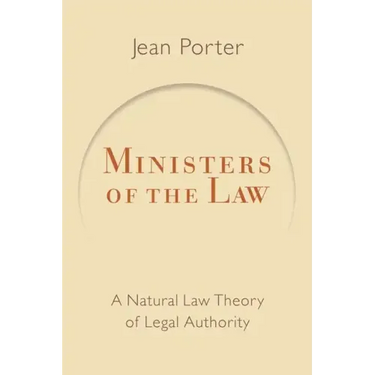 Ministers of the Law: A Natural Law Theory of Legal Authority