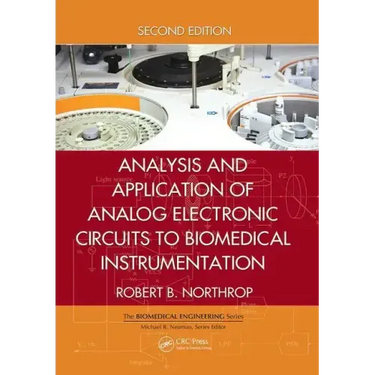Analysis and Application of Analog Electronic Circuits to Biomedical Instrumentation