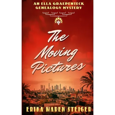 The Moving Pictures: An Ella Graepenteck Genealogy Mystery