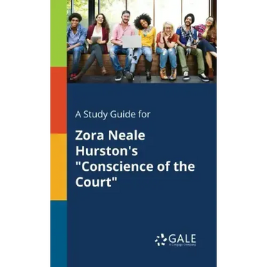 A Study Guide for Zora Neale Hurston's "Conscience of the Court"