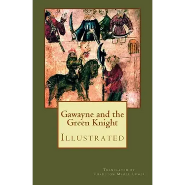 Gawayne and the Green Knight (Illustrated): A Fairy Tale