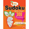 Sudoku With Over 300 Puzzles: Answers at the Back - Hard, Very Hard and Extreme Levels - For Adults - Volume 1