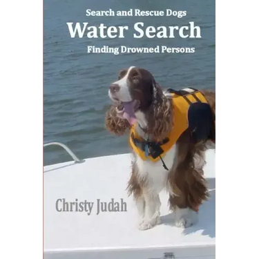 Water Search: Search and Rescue Dogs Finding Drowned Persons
