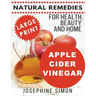 Apple Cider Vinegar - Large Print Edition: Natural Remedies for Health, Beauty and Home