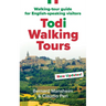 Todi Walking Tours: Walking-Tour Guide for English-Speaking Visitors