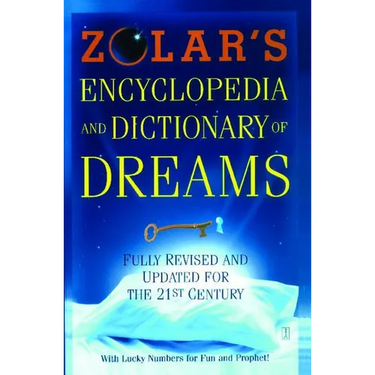 Zolar's Encyclopedia and Dictionary of Dreams: Fully Revised and Updated for the 21st Century